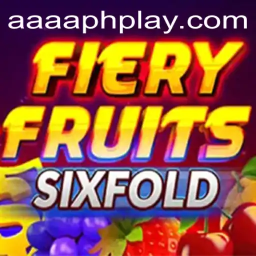 Unveiling FieryFruitsSixFold: The Ultimate Gaming Experience